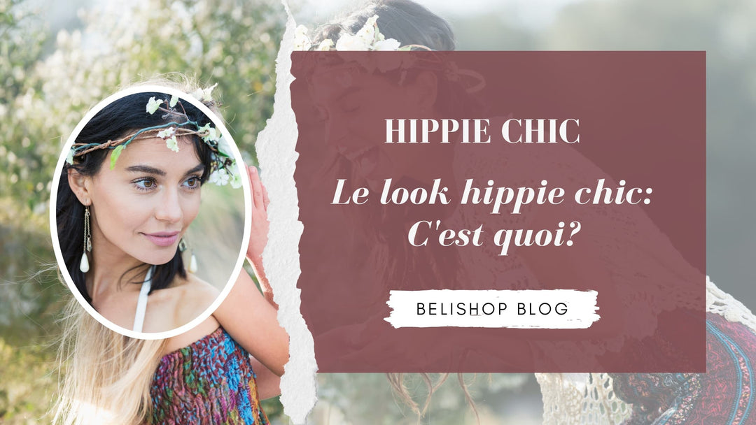 Le look hippie chic: c'est quoi?-Belishop